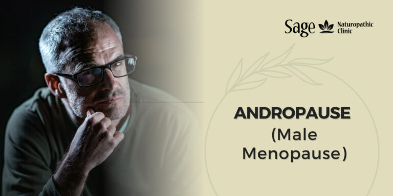 Andropause (Male Menopause) - Sage Naturopathic Clinic