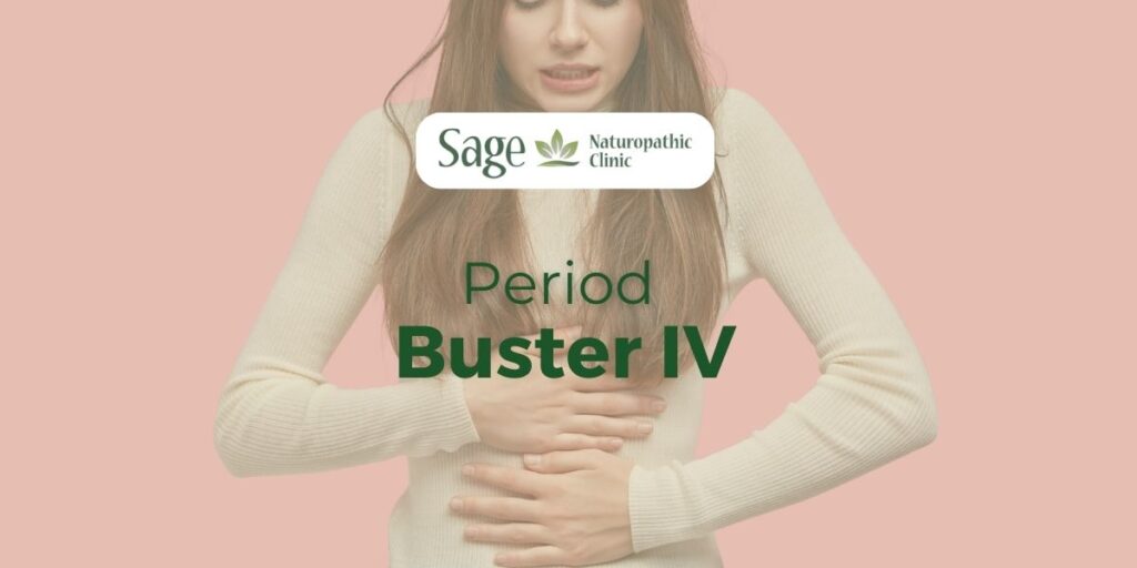 The Period Buster Iv Therapy Sage Naturopathic Clinic